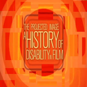 TCM The Projected Image : A History of Disability in Film